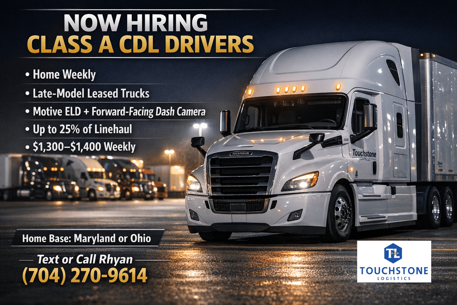 Touchstone Logistics LLC hiring Class A CDL drivers with home-weekly routes based in Maryland or Ohio, late-model leased trucks, Motive ELD, and forward-facing dash camera.